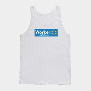 Walmart - Worker Exploitation Tank Top